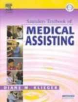9781416047360-1416047360-Saunders Textbook of Medical Assisting - Text with Intravenous Therapy, Workbook and Virtual Medical Office Package