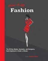 9781577151746-1577151747-Know It All Fashion: The 50 Key Modes, Garments, and Designers, Each Explained in Under a Minute (Know It All, 10)