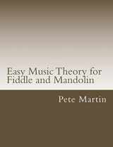9781468057959-1468057952-Easy Music Theory for Fiddle and Mandolin