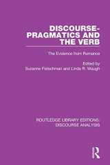 9781138223905-1138223905-Discourse Pragmatics and the Verb (RLE: Discourse Analysis)