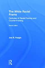9780415657617-041565761X-The White Racial Frame: Centuries of Racial Framing and Counter-Framing