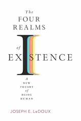 9780674261259-0674261259-The Four Realms of Existence: A New Theory of Being Human