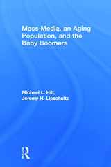 9780415649940-0415649943-Mass Media, An Aging Population, and the Baby Boomers (Routledge Communication Series)