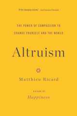 9780316208239-031620823X-Altruism: The Power of Compassion to Change Yourself and the World