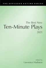 9781493060450-1493060457-The Best New Ten-Minute Plays, 2021 (The Best New Ten-Minute Plays: Applesause Acting)