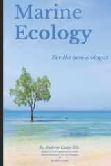9781658947428-1658947428-Marine Ecology for the Non-Ecologist (Marine Life)