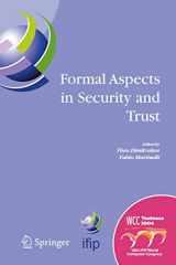9780387240503-0387240500-Formal Aspects in Security and Trust: IFIP TC1 WG1.7 Workshop on Formal Aspects in Security and Trust (FAST), World Computer Congress, August 22-27, ... and Communication Technology, 173)