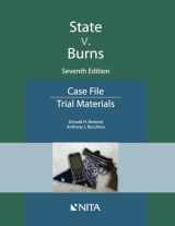 9781601569301-1601569300-State v. Burns: Case File (NITA)