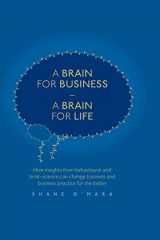 9783319840949-3319840940-A Brain for Business – A Brain for Life: How insights from behavioural and brain science can change business and business practice for the better (The Neuroscience of Business)