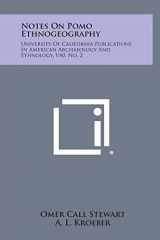 9781258532550-1258532557-Notes on Pomo Ethnogeography: University of California Publications in American Archaeology and Ethnology, V40, No. 2