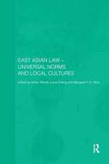 9780415297356-0415297354-East Asian Law: Universal Norms and Local Cultures