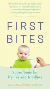 9780399172465-0399172467-First Bites: Superfoods for Babies and Toddlers
