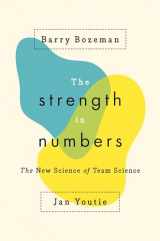 9780691202624-0691202621-The Strength in Numbers: The New Science of Team Science