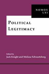 9781479888696-1479888699-Political Legitimacy: NOMOS LXI (NOMOS - American Society for Political and Legal Philosophy, 8)