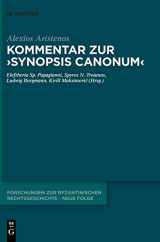 9783110586794-3110586797-Kommentar zur "Synopsis canonum" (Forschungen zur byzantinischen Rechtsgeschichte – Neue Folge, 1) (German Edition)