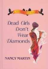 9781574905212-157490521X-Dead Girls Don't Wear Diamonds
