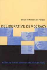 9780262024341-0262024349-Deliberative Democracy: Essays on Reason and Politics
