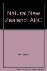 9781869485146-1869485149-Natural New Zealand: ABC