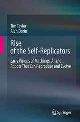 9783030482336-3030482332-Rise of the Self-Replicators: Early Visions of Machines, AI and Robots That Can Reproduce and Evolve