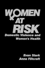 9780803970410-0803970412-Women at Risk: Domestic Violence and Women′s Health