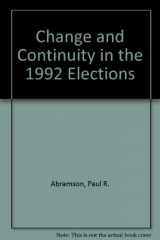 9780871878212-0871878216-Change and Continuity in the 1992 Elections