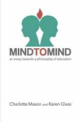 9781505692686-1505692687-Mind to Mind: An Essay Towards a Philosophy of Education