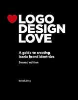 9780321985200-0321985206-Logo Design Love: A Guide to Creating Iconic Brand Identities, 2nd Edition