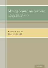 9780199367016-0199367019-Moving Beyond Assessment: A practical guide for beginning helping professionals