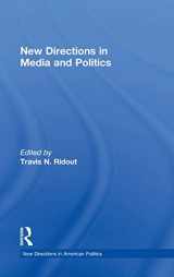 9780415537322-0415537320-New Directions in Media and Politics (New Directions in American Politics)