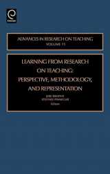 9780762312542-0762312548-Learning from Research on Teaching: Perspective, Methodology, and Representation (Advances in Research on Teaching, 11)