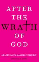 9780199391288-0199391289-After the Wrath of God: AIDS, Sexuality, & American Religion