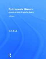 9780415681056-0415681057-Environmental Hazards: Assessing Risk and Reducing Disaster