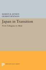 9780691604848-0691604843-Japan in Transition: From Tokugawa to Meiji (Princeton Legacy Library, 83)