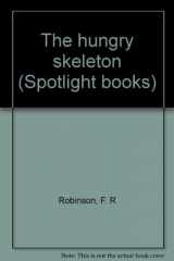 9780021824274-0021824274-The hungry skeleton (Spotlight books)