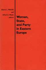 9780822306597-082230659X-Women, State, and Party in Eastern Europe (Duke Press Policy Studies)
