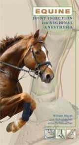 9780615420332-0615420338-Equine Joint Injection and Regional Anesthesia