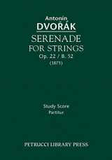 9781608740789-1608740781-Serenade for Strings, Op.22 / B.52: Study score