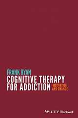 9780470669952-0470669950-Cognitive Therapy for Addiction: Motivation and Change