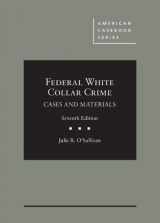 9781642420982-1642420980-Federal White Collar Crime: Cases and Materials (American Casebook Series)