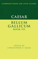 9781009177146-1009177141-Caesar: Bellum Gallicum Book VII (Cambridge Greek and Latin Classics)