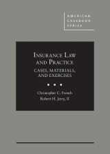 9781683287889-1683287886-Insurance Law and Practice: Cases, Materials, and Exercises (American Casebook Series)