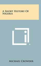 9781258477936-1258477939-A Short History Of Nigeria