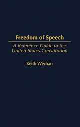 9780313319976-0313319979-Freedom of Speech: A Reference Guide to the United States Constitution (Reference Guides to the United States Constitution)