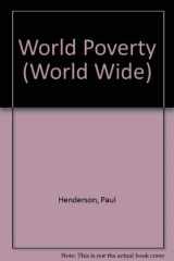 9780713415742-0713415746-World poverty (World wide series)