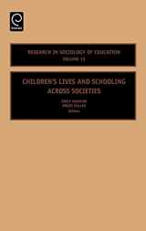 9780762312917-0762312912-Children's Lives and Schooling across Societies (Research in the Sociology of Education, 15)