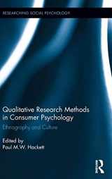 9781138023499-1138023493-Qualitative Research Methods in Consumer Psychology: Ethnography and Culture (Researching Social Psychology)