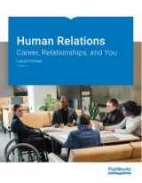 9781453341261-1453341269-Human Relations: Career, Relationships, and You v4.0