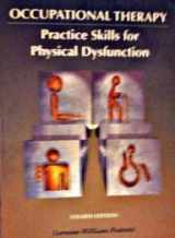9780815168126-0815168128-Occupational Therapy: Practice Skills for Physical Dysfunction
