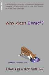 9780306817588-0306817586-Why Does E=mc2? (And Why Should We Care?)