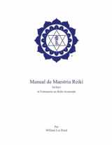 9781886785328-1886785325-Manual de Maestría Reiki (Spanish Edition)